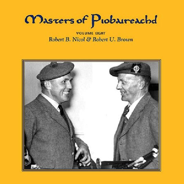 Robert U. Brown /robert B - Masters of piobairea.-8 (CD)