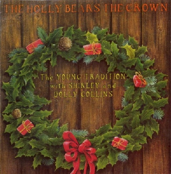 Young Tradition - Holly bears the crown (CD)