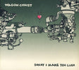 Wagon Christ - Sorry i made you lush (CD) - Velvet Music