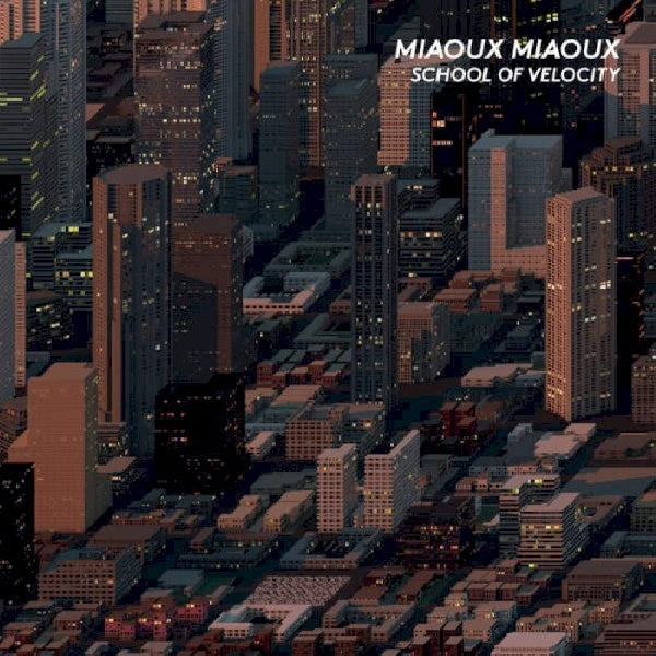 Miaoux Miaoux - School of velocity (CD) - Velvet Music