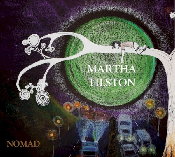 Martha Tilston - Nomad (CD) - Velvet Music