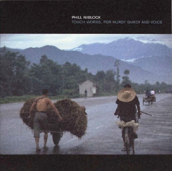 Phil Niblock - Touch works, for hurdy.. (CD) - Velvet Music