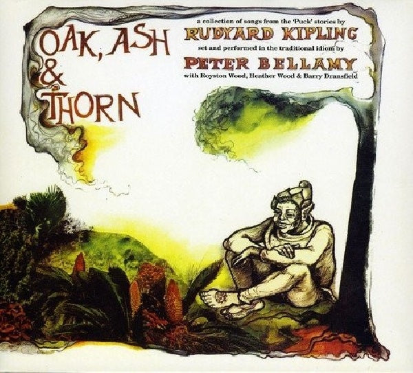 Peter Bellamy - Oak, ash and the thorn (CD) - Velvet Music