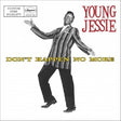 Young Jessie - Don't happen no more (CD) - Velvet Music