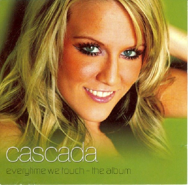 Cascada - Every time we touch (CD)
