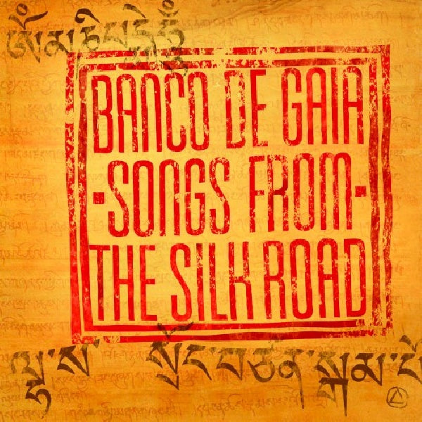Banco De Gaia - Songs from the silk road (CD) - Velvet Music