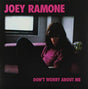 Joey Ramone - Dont worry about me (CD) - Velvet Music
