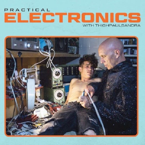 Thighpaulsandra - Practical electronics with thighpaulsandra (LP) - Velvet Music