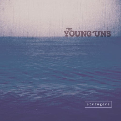 Young'uns - Strangers (CD) - Velvet Music
