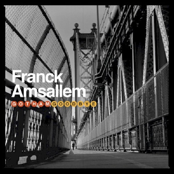 Franck Amsallem - Gotham goodbye (CD)