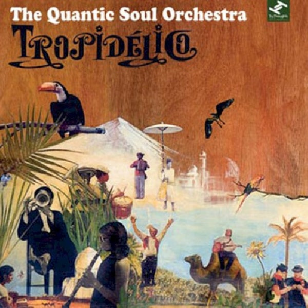 Quantic Soul Orchestra - Tropidelico (CD)