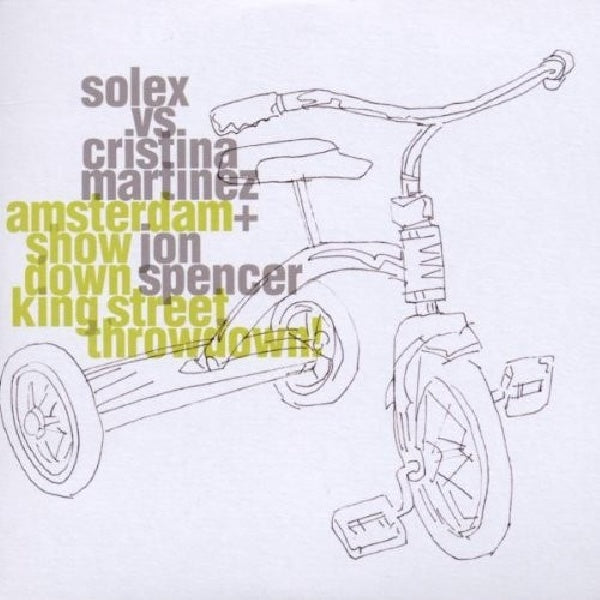 Solex Vs Cristina Martinez - Amsterdam throwdown kingstreet showdown! (CD) - Velvet Music