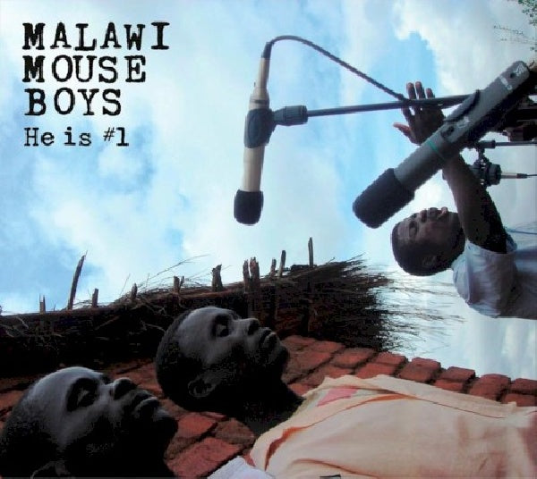 Malawi Mouse Boys - He is #1 (CD) - Velvet Music