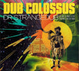 Dub Colossus - Doctor strangedub (CD) - Velvet Music