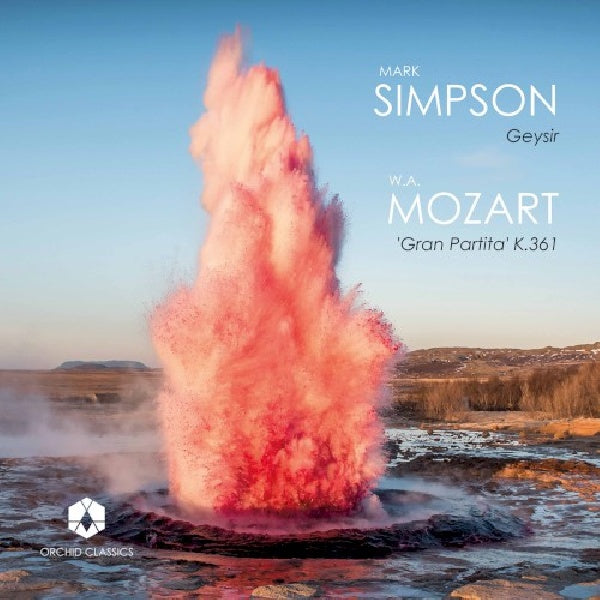 Mark Simpson - Simpson: geysir / mozart: gran partita k.361 (CD)
