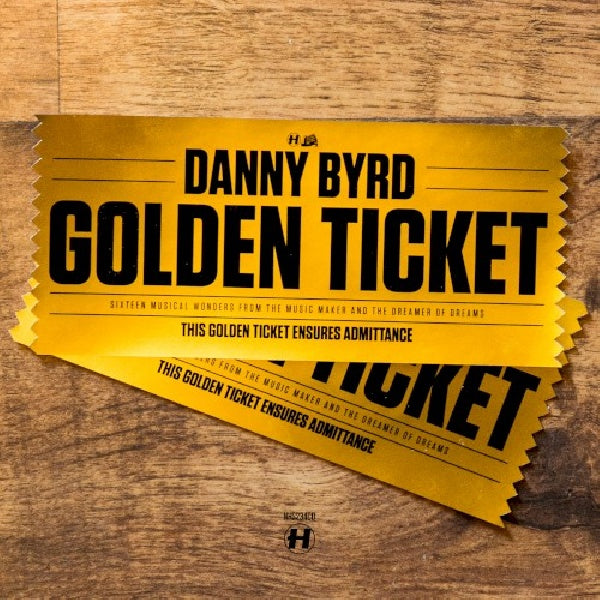 Danny Byrd - Golden ticket (CD)