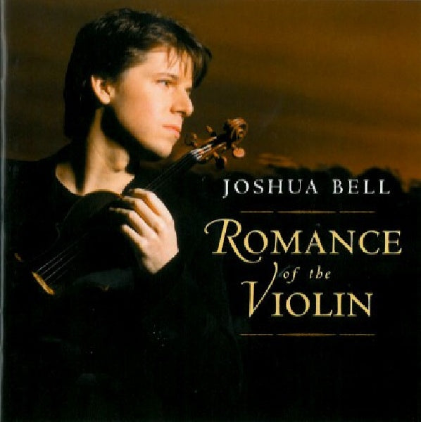 Joshua Bell - Romance of the violin (CD)