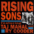 Ry Cooder & Taj Mahal - Rising sons (CD) - Velvet Music