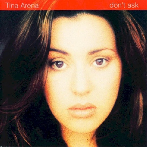 Tina Arena - Don't ask (CD) - Velvet Music