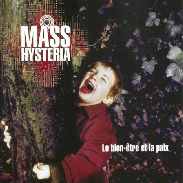 Mass Hysteria - Le bien-être et la paix (CD) - Velvet Music