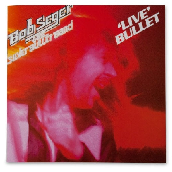 Bob Seger & Silver Bullet Band - Live bullet (CD)