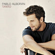 Pablo Alboran - Tanto (CD) - Velvet Music
