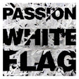 Passion - Passion: white flag (CD) - Velvet Music