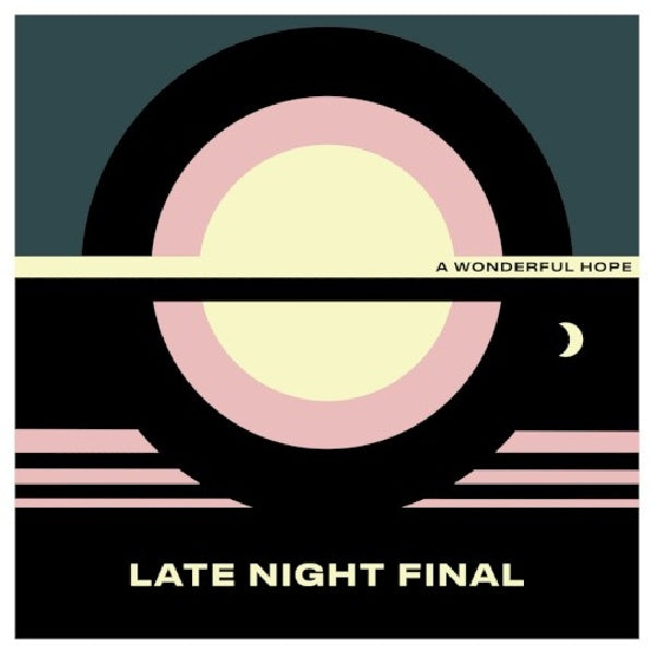 Late Night Final - A wonderful hope (CD) - Velvet Music