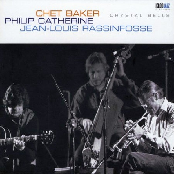 Chet/philip Catherine/jean Baker -louis Rassinfosse - Crystal bells (CD) - Velvet Music