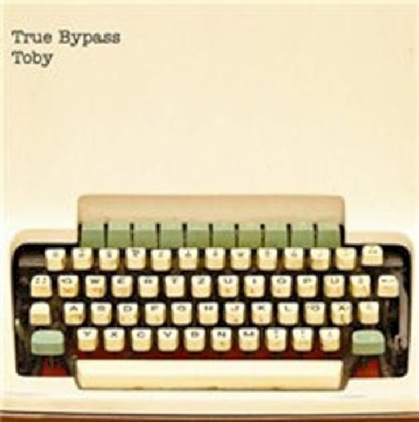 True Bypass - Toby (CD) - Velvet Music