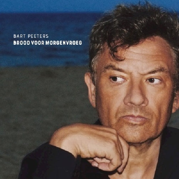 Bart Peeters - Brood voor morgenvroeg (CD) - Velvet Music