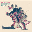 Fm Belfast - Brighter days (CD) - Velvet Music