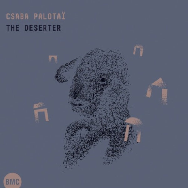 Csaba Palotai - Deserter (CD)