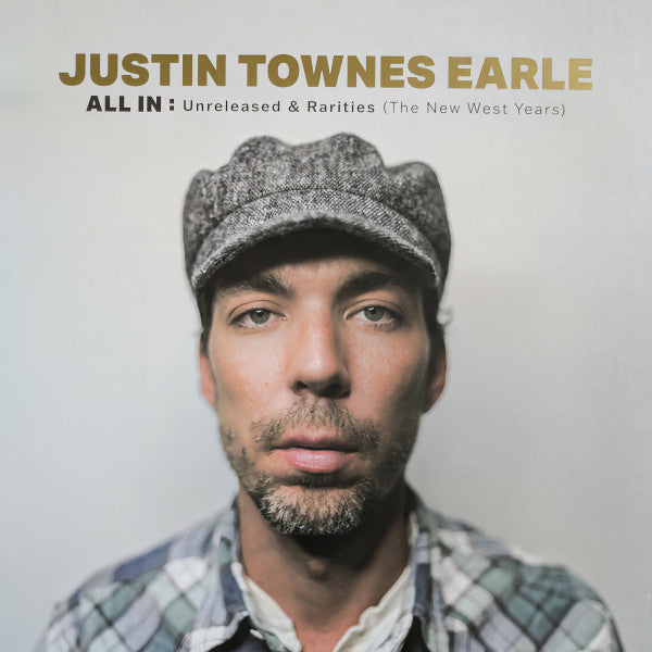 Justin Townes Earle - All In: Unreleased & Rarities (The New West Years) (LP)