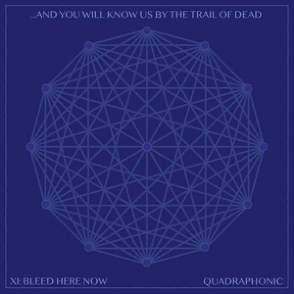 And You Will Know Us By The Trail Of Dead - Xi: bleed here now (CD)