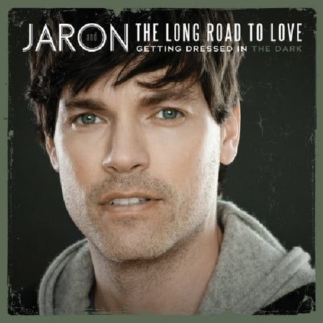 Jaron & The Long Road To Love - Getting dressed in the dark (CD) - Velvet Music