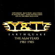 Y&t - Earthquake - the a&m years 1981-1985 (CD) - Velvet Music