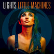 Lights - Little machines (CD) - Velvet Music