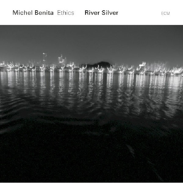 Michel Benita /ethics - River silver (CD)