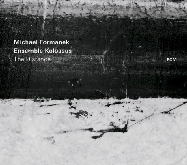 Michael Formanek /ensemble Kolossus - Distance (CD) - Velvet Music