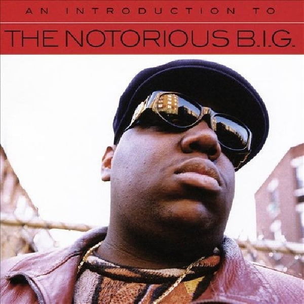 Notorious B.i.g. - An introduction to (CD)