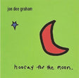 Jon Dee Graham - Hooray for the moon (CD) - Velvet Music