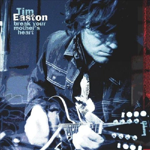 Tim Easton - Break your mother's heart (CD) - Velvet Music
