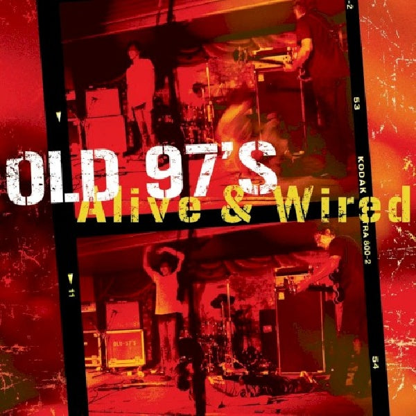 Old 97s - Alive n wired (live at gruenhall) (CD) - Velvet Music