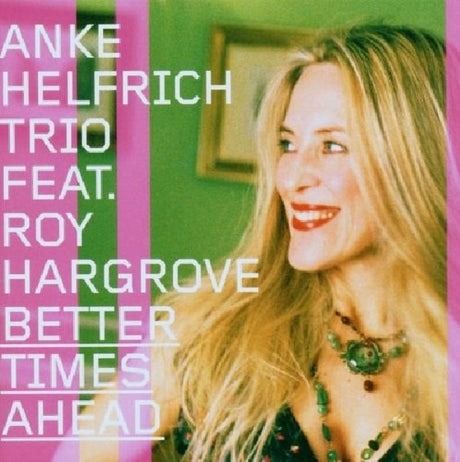 Anke Helfrich - Better times ahead (CD) - Velvet Music