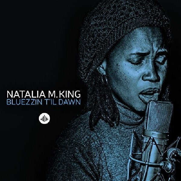 Natalia M. King - Bluezzin' till dawn (CD) - Velvet Music