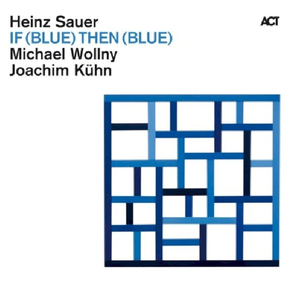 Sauer - If (blue) then (blue) (CD) - Velvet Music