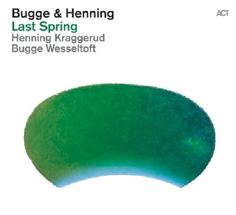 Bugge Wesseltoft - Last spring (CD) - Velvet Music