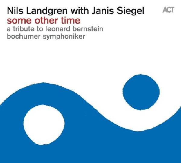 Nils Landgren - Some other time-a tribute to leonard bernstein (CD) - Velvet Music