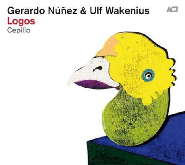Gerardo Nunez & Ulf Wake - Logos (CD) - Velvet Music